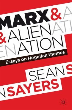 Marx and Alienation - Sayers, Sean