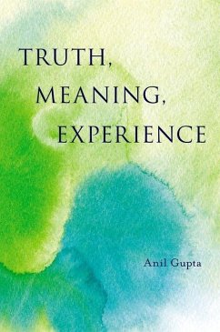 Truth, Meaning, Experience - Gupta, Anil