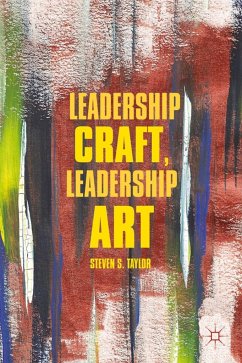 Leadership Craft, Leadership Art - Taylor, S.