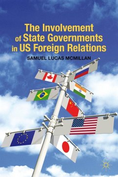 The Involvement of State Governments in US Foreign Relations - McMillan, S.