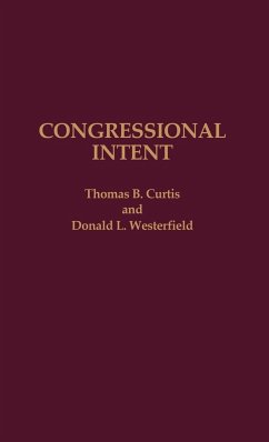 Congressional Intent - Curtis, Thomas B.; Westerfield, Donald L.