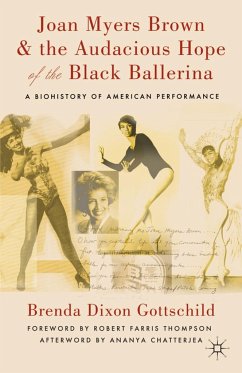 Joan Myers Brown & the Audacious Hope of the Black Ballerina - Loparo, Kenneth A.