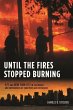 Until the Fires Stopped Burning - Bild 1