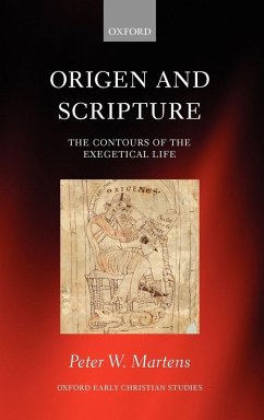 Origen and Scripture - Martens, Peter W