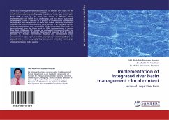 Implementation of integrated river basin management - local context - Abdullah Abraham Hossain, Md.;Bin Mokhtar, Mazlin;Ekhwan Hj. Toriman, Mohd.