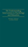 On Understanding Intervention in Psychology and Education