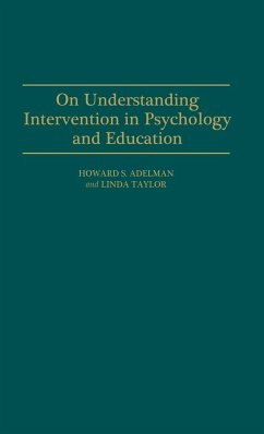 On Understanding Intervention in Psychology and Education - Adelman, Howard S.; Taylor, Linda