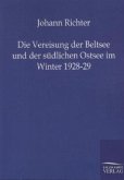 Die Vereisung der Beltsee und der südlichen Ostsee im Winter 1928-29