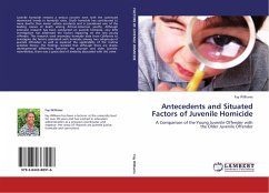 Antecedents and Situated Factors of Juvenile Homicide - Williams, Fay