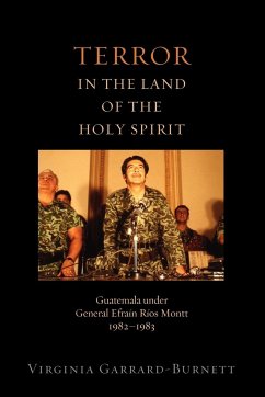 Terror in the Land of the Holy Spirit - Garrard-Burnett, Virginia