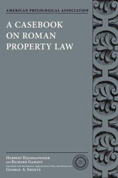 Casebook on Roman Property Law - Hausmaninger, Herbert; Gamauf, Richard