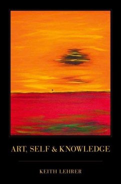 Art, Self and Knowledge - Lehrer, Keith