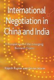 International Negotiation in China and India: A Comparison of the Emerging Business Giants