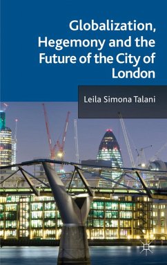 Globalization, Hegemony and the Future of the City of London - Talani, Leila S.