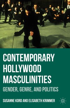 Contemporary Hollywood Masculinities - Kord, Susanne;Krimmer, Elisabeth
