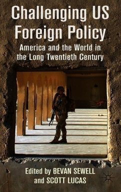 Challenging US Foreign Policy: America and the World in the Long Twentieth Century