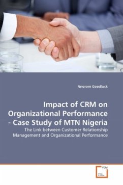 Impact of CRM on Organizational Performance - Case Study of MTN Nigeria - GOODLUCK, NNOROM