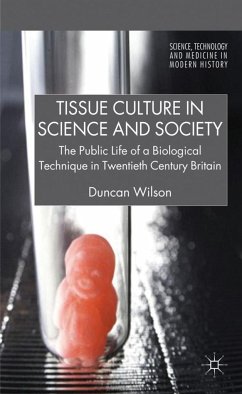 Tissue Culture in Science and Society - Wilson, D.