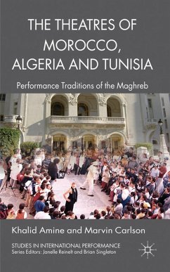 The Theatres of Morocco, Algeria and Tunisia - Amine, Khalid;Carlson, Marvin