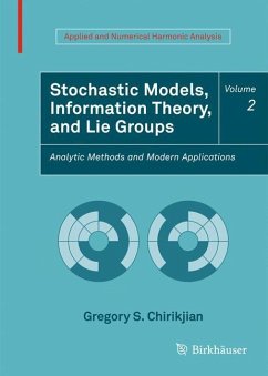 Stochastic Models, Information Theory, and Lie Groups, Volume 2 - Chirikjian, Gregory S.