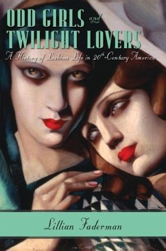 Odd Girls and Twilight Lovers - Faderman, Lillian