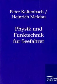 Physik und Funktechnik für Seefahrer - Kaltenbach, Peter;Meldau