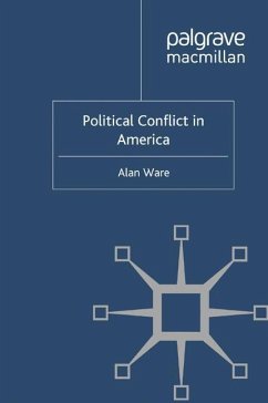 Political Conflict in America - Ware, Alan