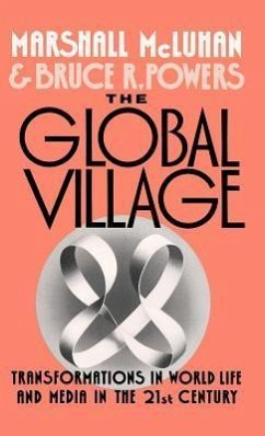 The Global Village - McLuhan, Marshall; Powers, Bruce R