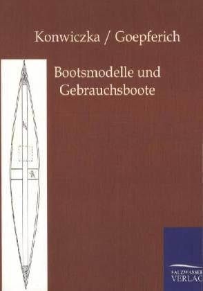 Bootsmodelle und Gebrauchsboote