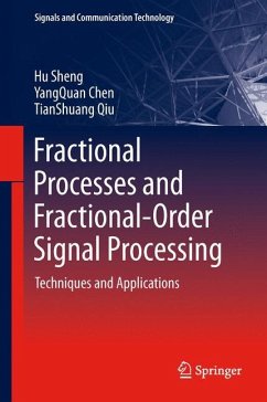 Fractional Processes and Fractional-Order Signal Processing - Sheng, Hu;Chen, YangQuan;Qiu, Tianshuang