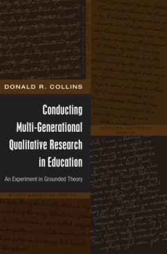 Conducting Multi-Generational Qualitative Research in Education - Collins, Donald R.
