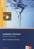 Lambacher Schweizer. 11. und 12. Schuljahr. Abitur- und Klausurtraining. Niedersachsen