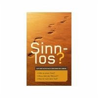 Sinnlos? - Christliche Schriftenverbreitung, e.V.