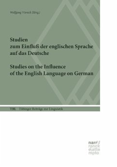 Studien zum Einfluß der englischen Sprache auf das Deutsche - Viereck, Wolfgang