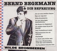 Wilde Brombeeren - Begemann,Bernd & Die Befreiung