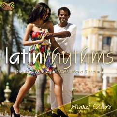 Latin Rhythms-Cumbia,Mrenegue,Bossa Nova & More - Castro,Miguel