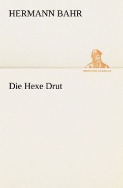 Die Hexe Drut - Bahr, Hermann