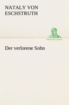 Der verlorene Sohn - Eschstruth, Nataly von