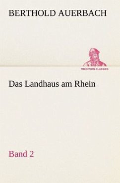 Das Landhaus am Rhein Band 2 - Auerbach, Berthold