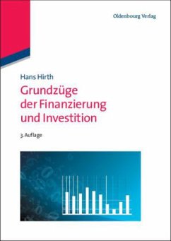 Grundzüge der Finanzierung und Investition - Hirth, Hans