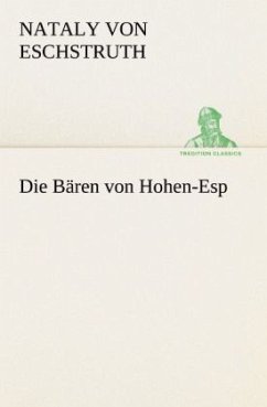 Die Bären von Hohen-Esp - Eschstruth, Nataly von