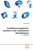 Qualitätsmanagement- systeme in der ambulanten Rehabilitation