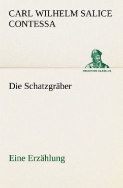 Die Schatzgräber - Contessa, Carl Wilhelm Salice