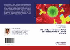 The Study of Influenza Virus and Precautions in Dental Practice - Toor, Ravi Sher Singh;Jindal, Ritu;Brar, Gurlal Singh