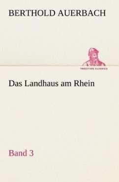 Das Landhaus am Rhein Band 3 - Auerbach, Berthold