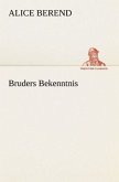 Bruders Bekenntnis