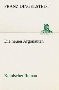 Die neuen Argonauten - Dingelstedt, Franz