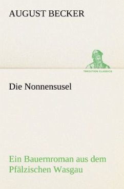 Die Nonnensusel - Becker, August