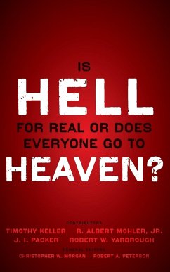 Is Hell for Real or Does Everyone Go To Heaven?