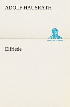 Elfriede - Hausrath, Adolf